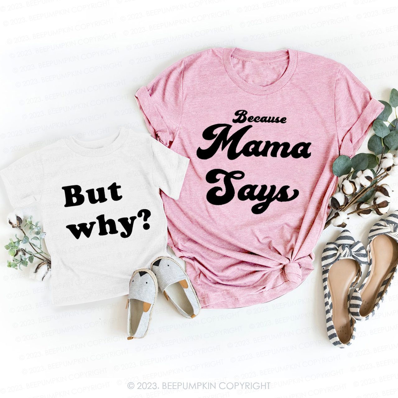 Because Mama Says T-Shirts For Mom&Me