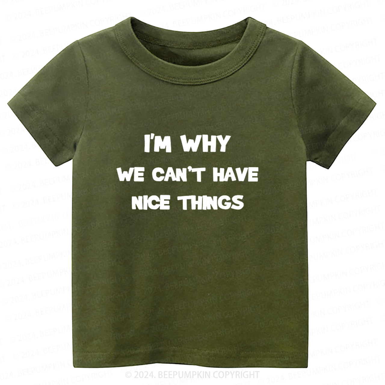 I‘m Why We Can't Have Toddler&Kids Tees 7