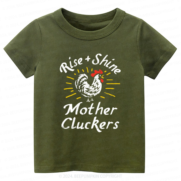 Rise & Shine Mother Cluckers Toddler&Kids Tees