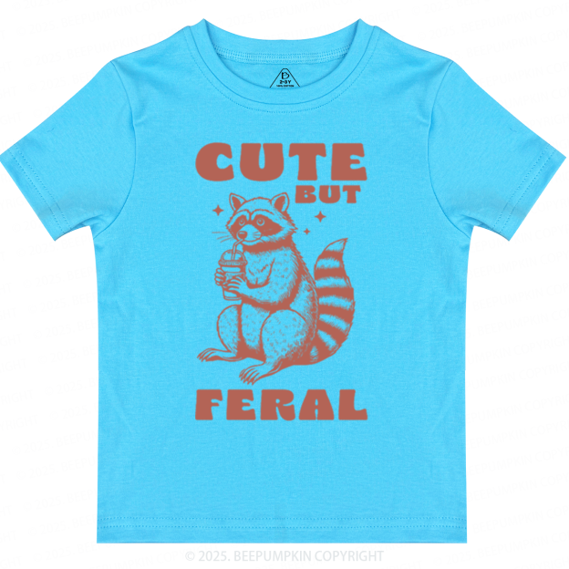 Cute But Feral Toddler&Kid's Tees Beepumpkin
