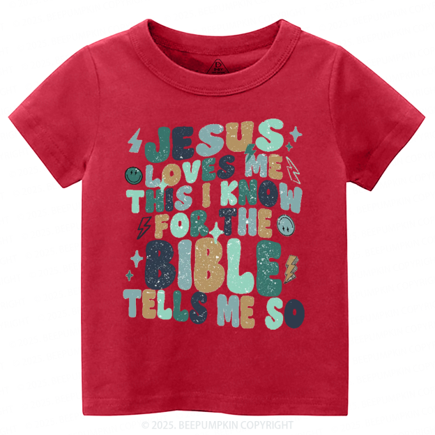 Jesus Loves Me Toddler&Kid's Tees Beepumpkin