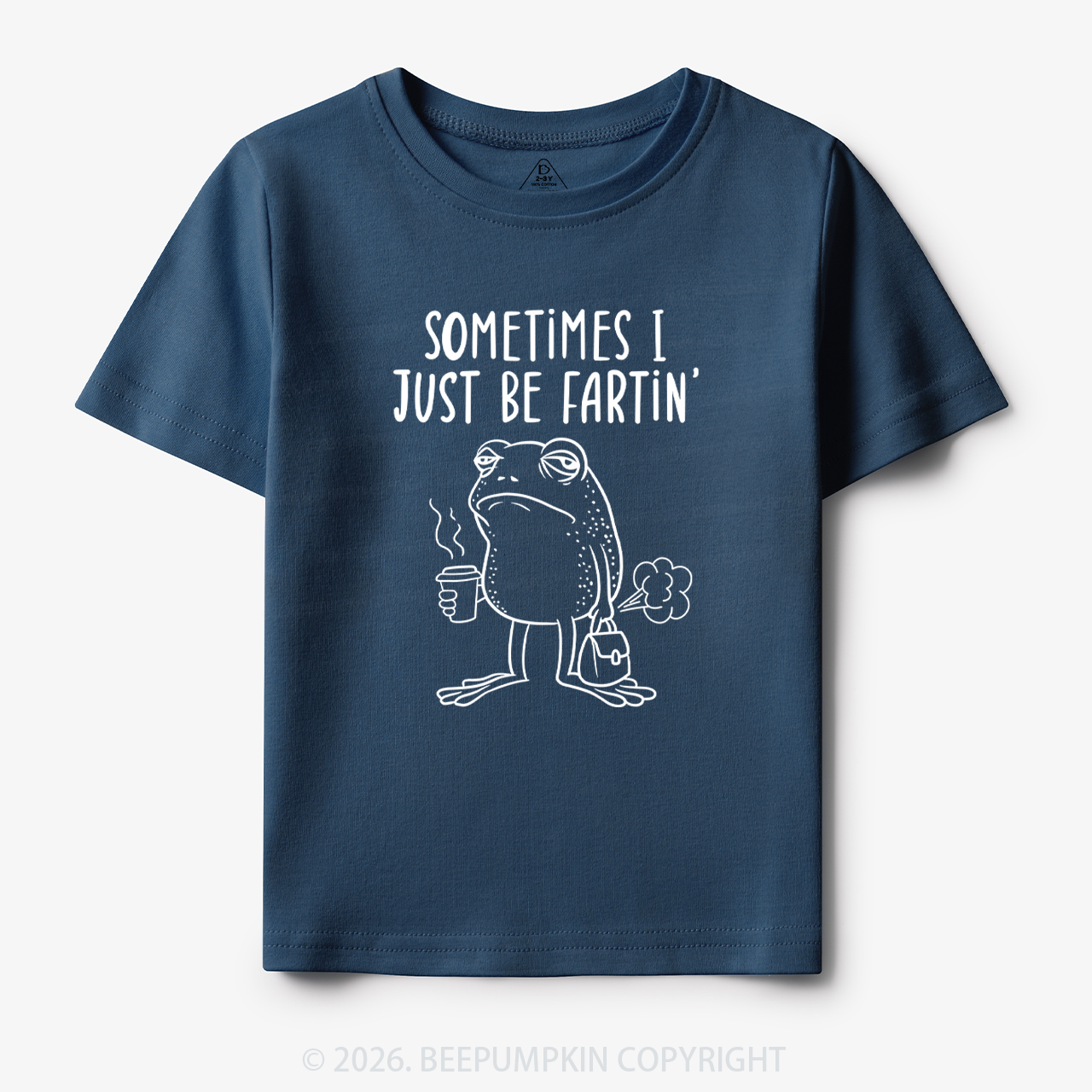 Sometimes I Just Be Fartin' Toddler&Kid's Tees 7