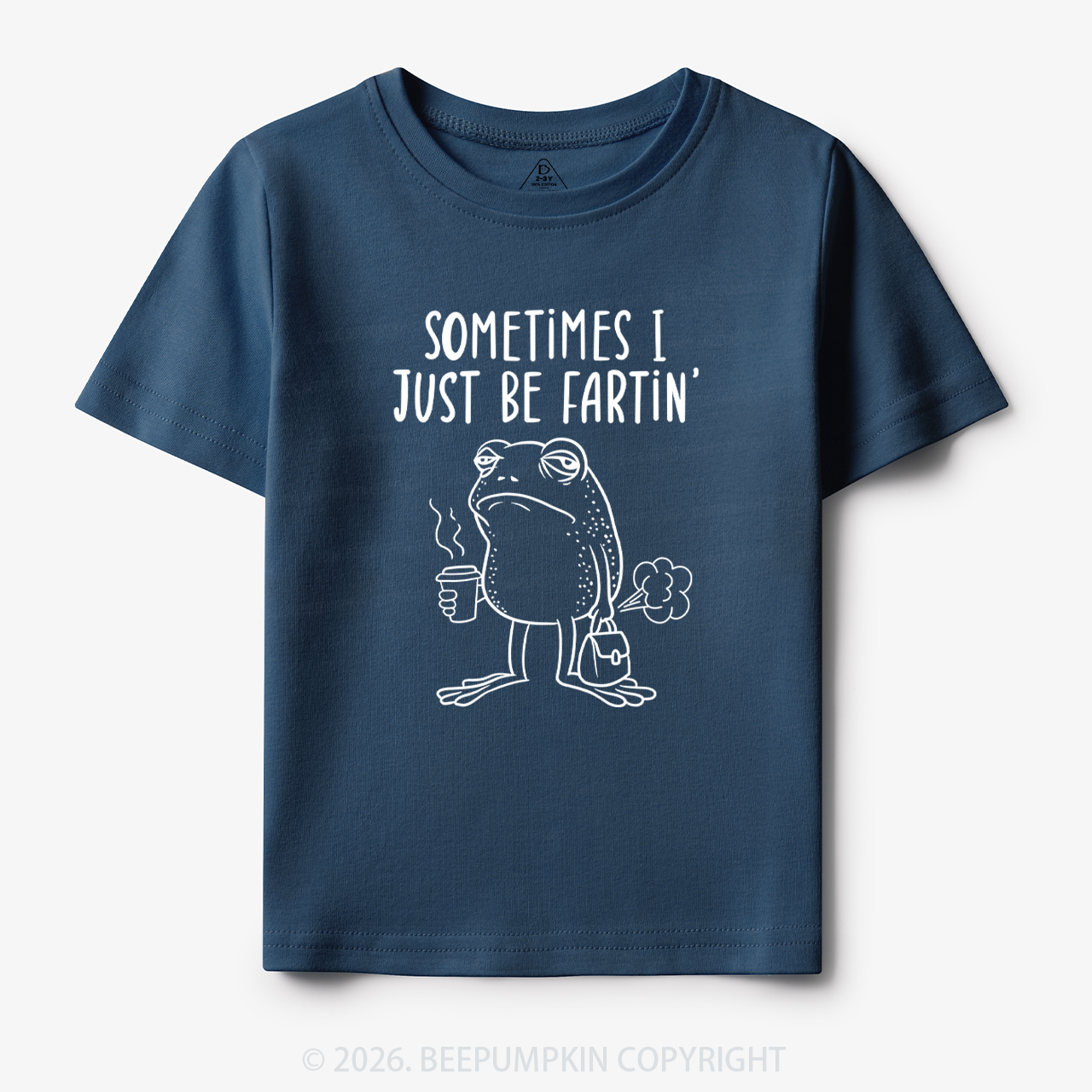 Sometimes I Just Be Fartin' Toddler&Kid's Tees 7