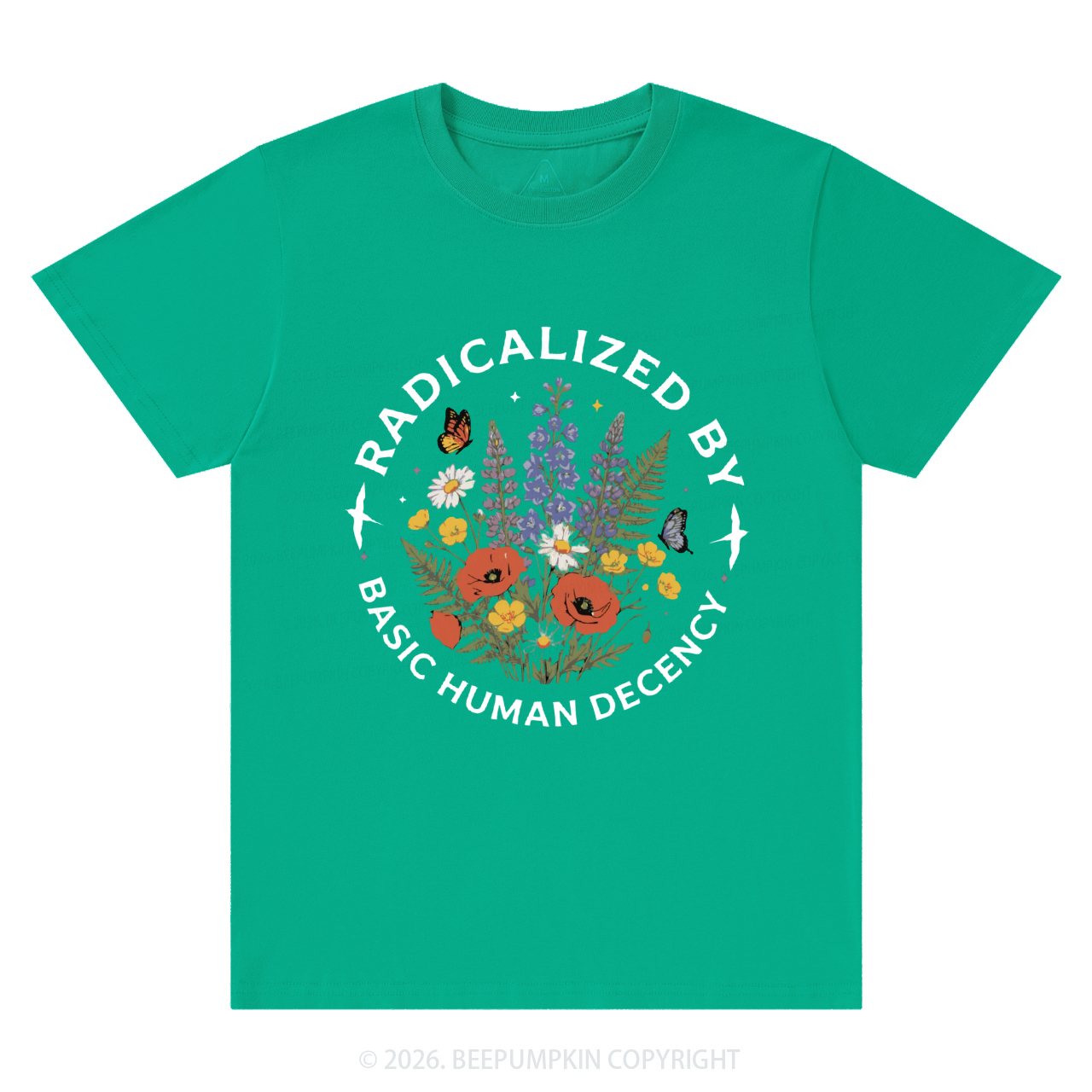 Radicalized By Basic Human Decency T-Shirts