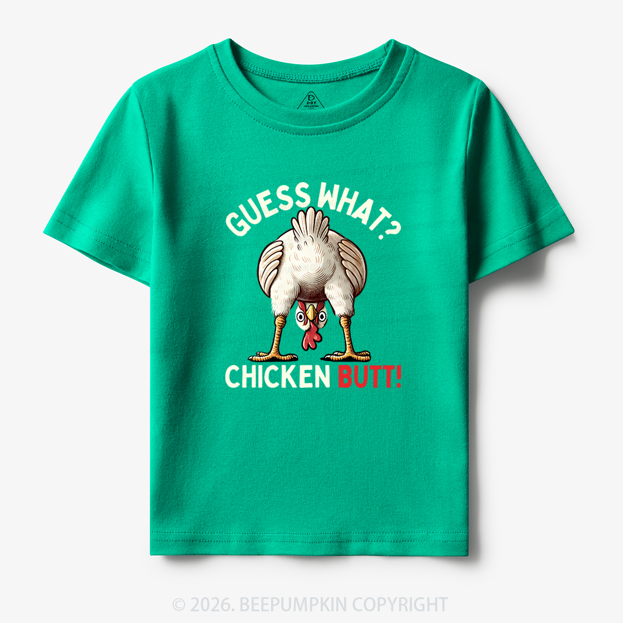 Guess What Chicken Butt Super Funny Toddler&Kid's Tees