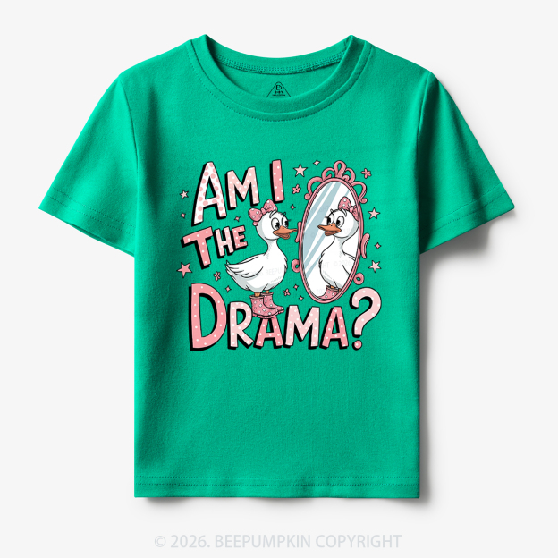 Am I The Drama Toddler&Kid's Tees