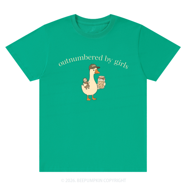 Outnumbered By Girls Dad Goose T-Shirts