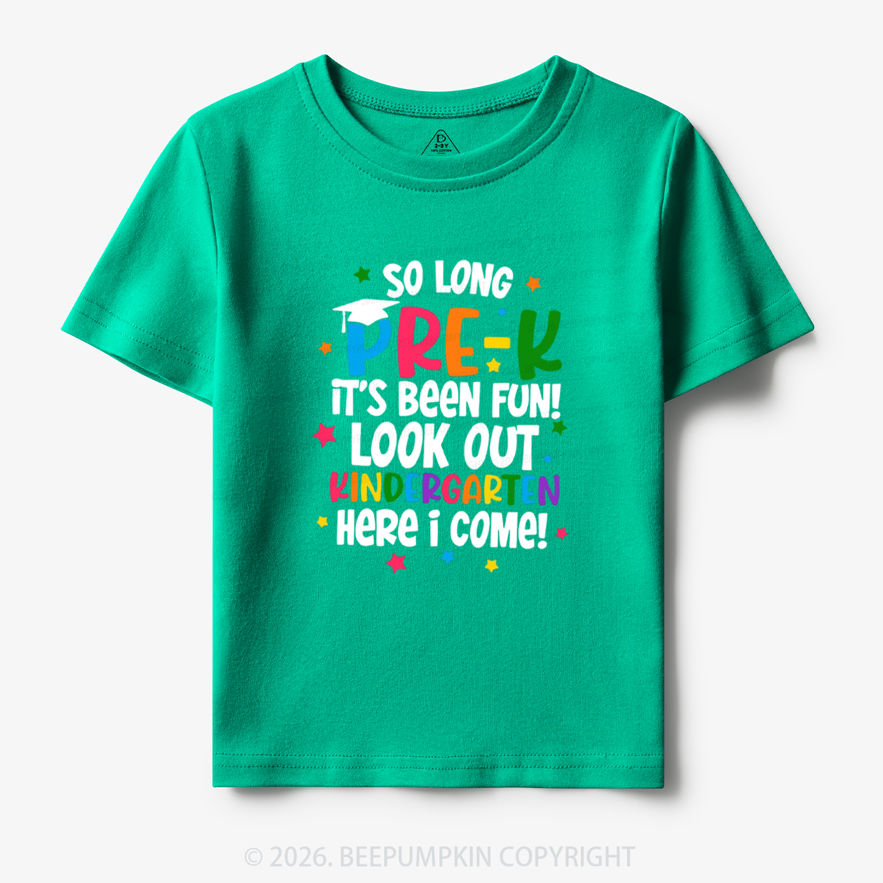 So Long Pre-K It's Been Fun Look Out Kindergarten Here I Come Toddler&Kid's Tees
