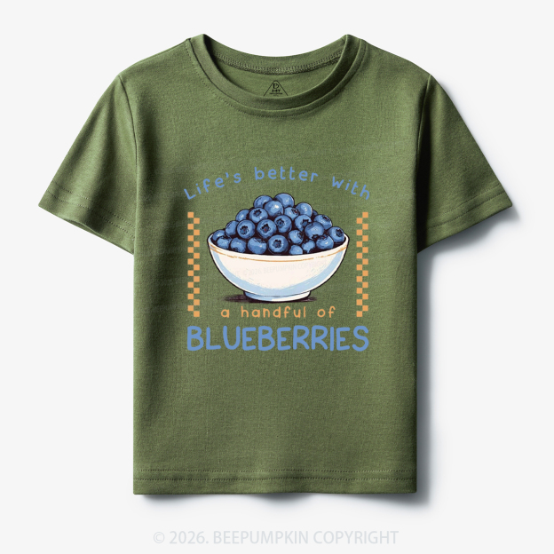 Life's better with a handful of Blueberries Funny Toddler&Kid's Tees