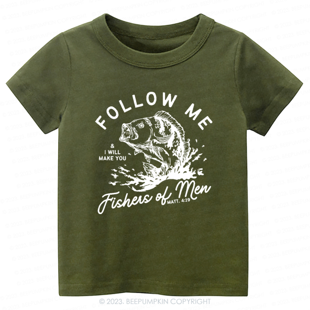 Follow Me Fishers of Men -Toddler Tees