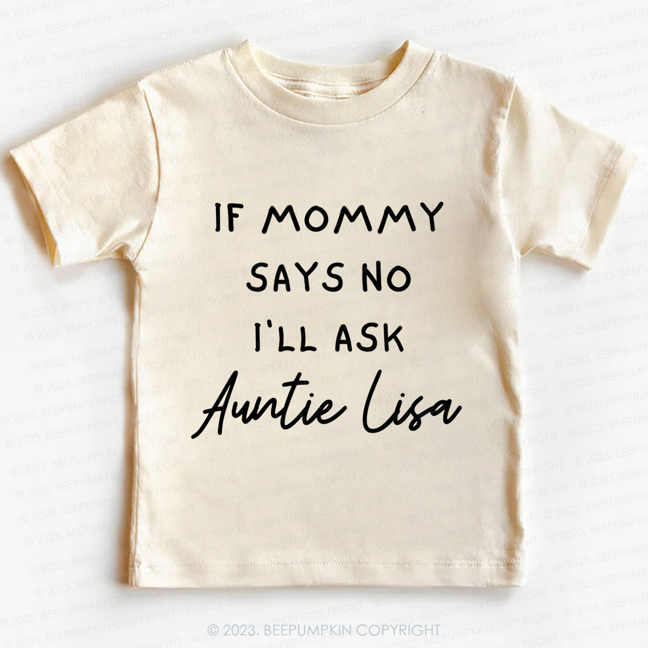 If Mommy Says No I'll Ask Auntie -Toddler Tees