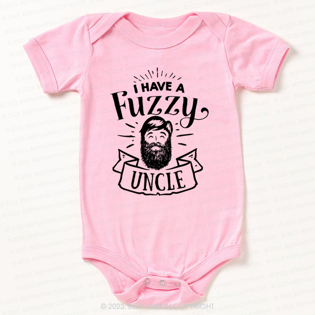 I Have a Fuzzy Uncle Bodysuit For Baby