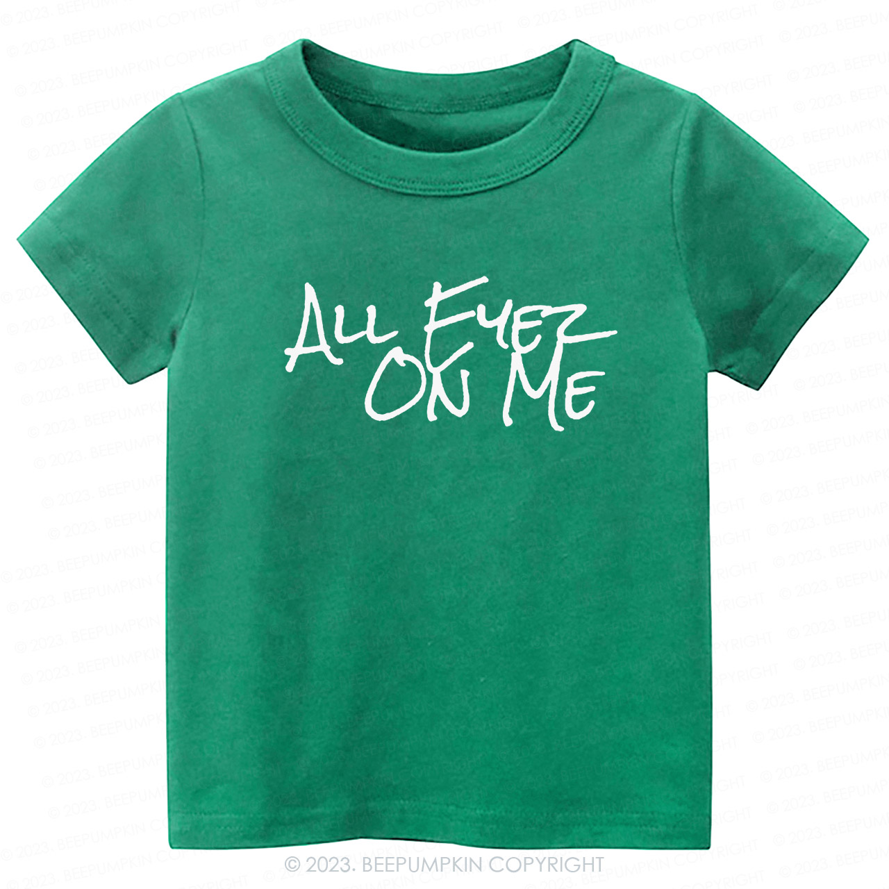 All Eyez On Me -Toddler Tees