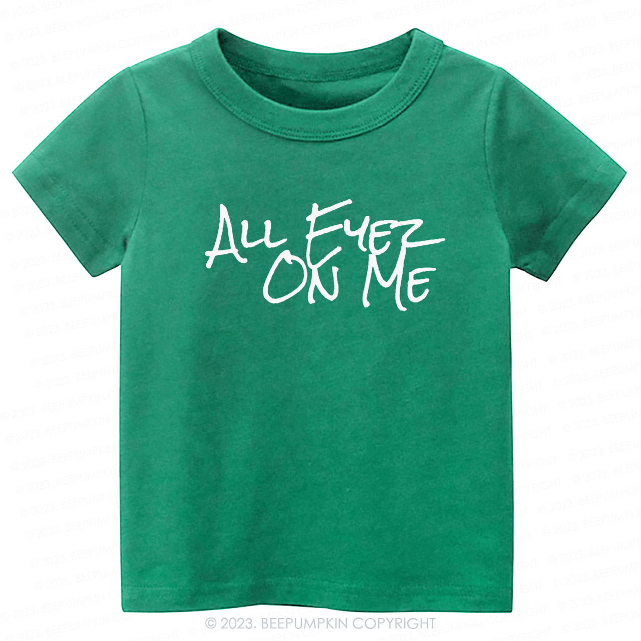 All Eyez On Me -Toddler Tees