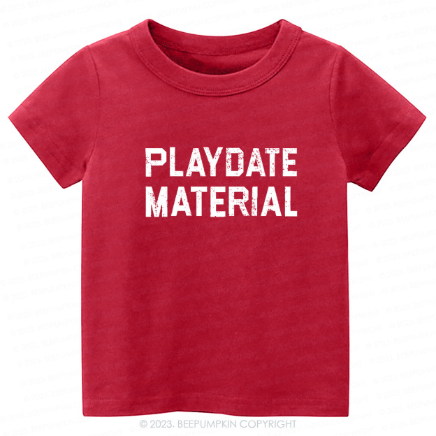 Playdate Material -Toddler Tees