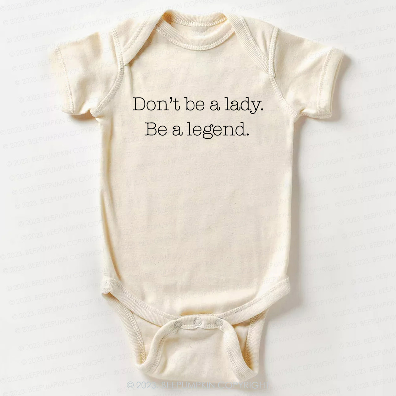 Don't Be A Lady, Be A Legend Bodysuit For Baby
