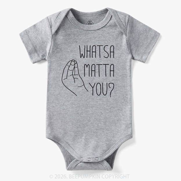Whatsa Matta You Bodysuit