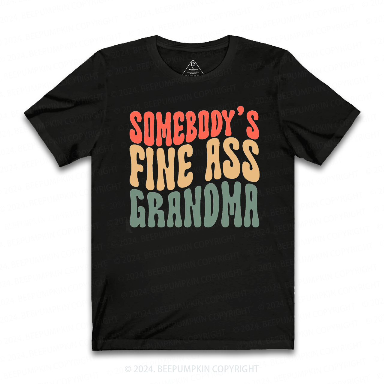 Somebody's Fine Ass Grandma T-Shirts 