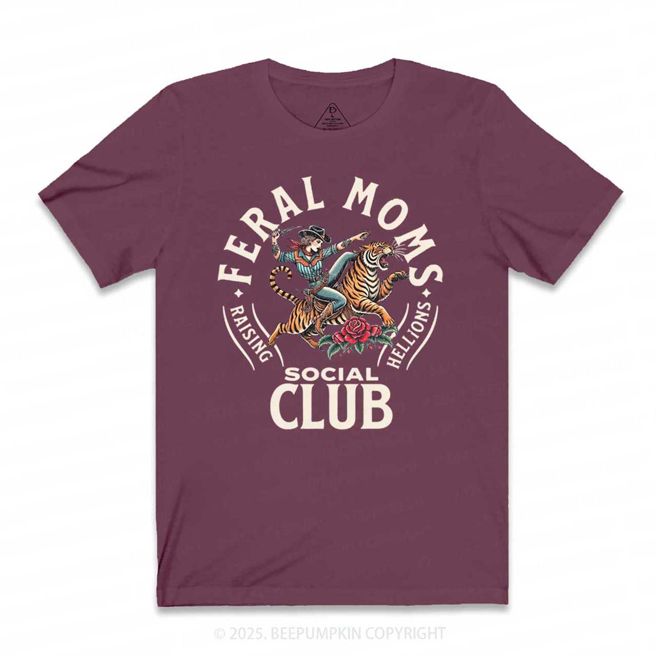 Feral Moms Social Club T-Shirts