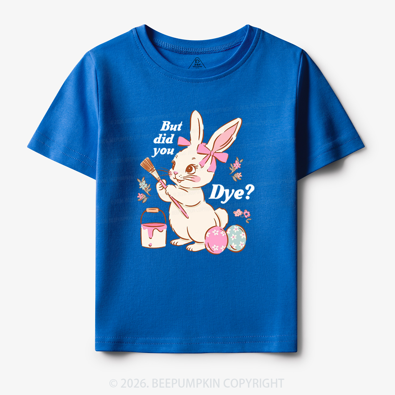 But Did You Dye Easter Rabbit Toddler&Kid's Tees