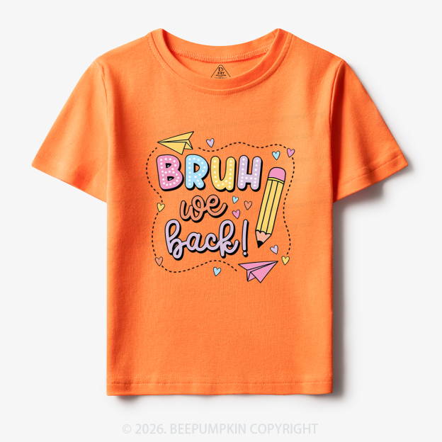 Bruh We Back Pastel Back to School Toddler&Kid's Tees