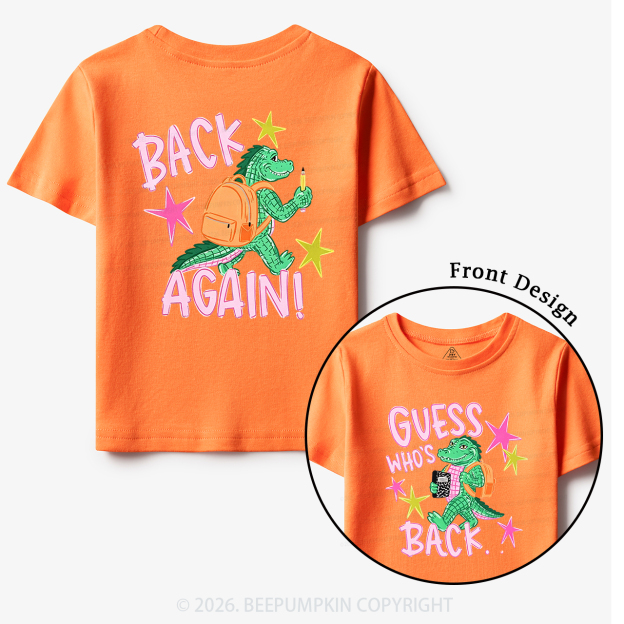 Guess Who's Back Funny Gator Back To School Toddler&Kid's Tees