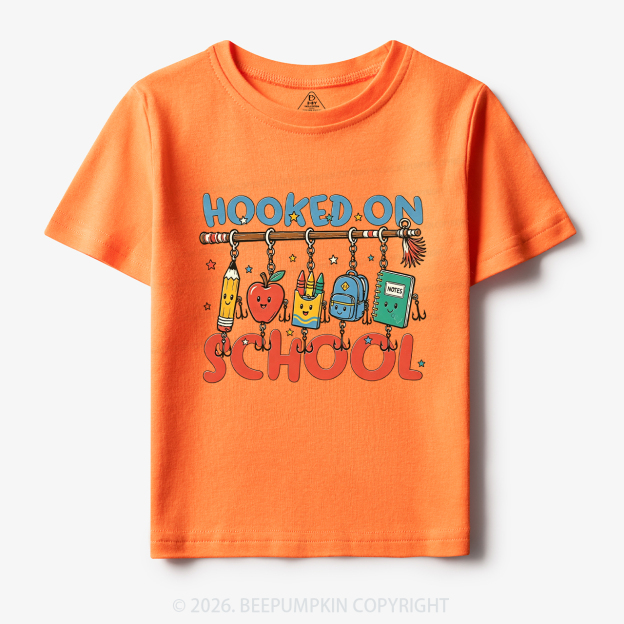 Back to School Hooked On School Toddler&Kid's Tees