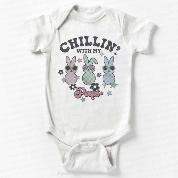  Chillin' with My Peeps Bodysuit For Baby