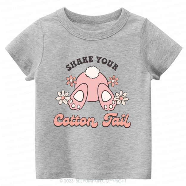 Shake Your Cotton Tail Kids -Toddler Tees