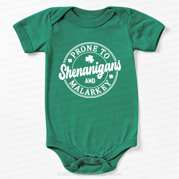 Prone To Shenanigans And Malarkey St.Patricks Day Bodysuit For Baby