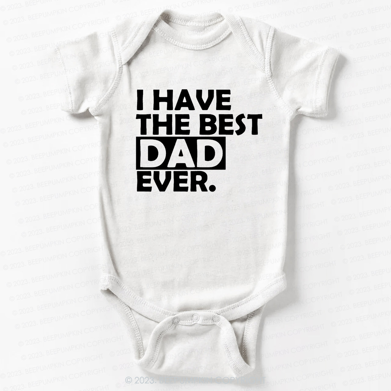 Best Dad Ever T-Shirt For Baby