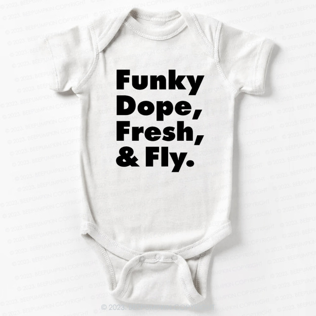 Funky Dope Fresh & Fly Bodysuit For Baby