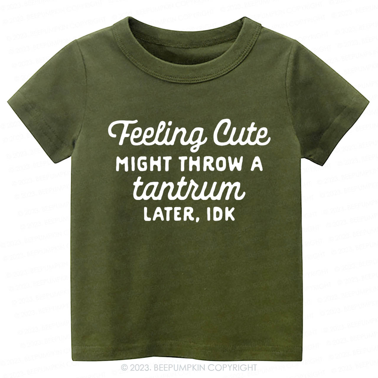 Feeling Cute Might Throw a Tantrum Later, idk Kids Shirt