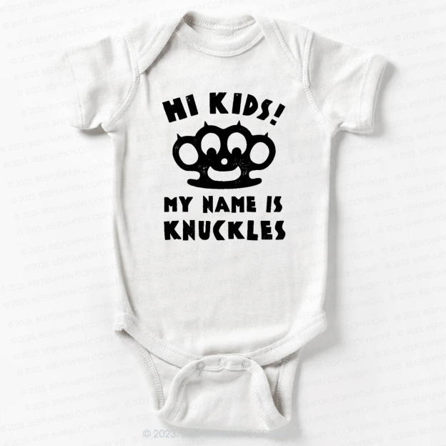 Hi Kids, My Name Is Knuckles Bodysuit For Baby