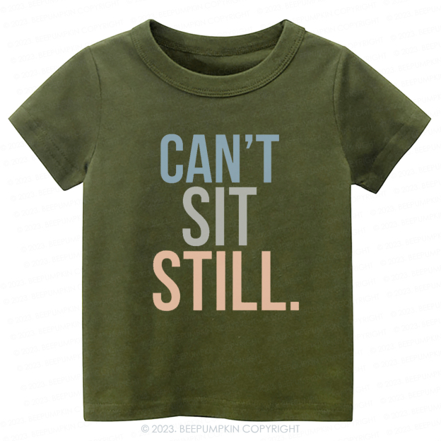 Can't Sit Still Kids Shirt