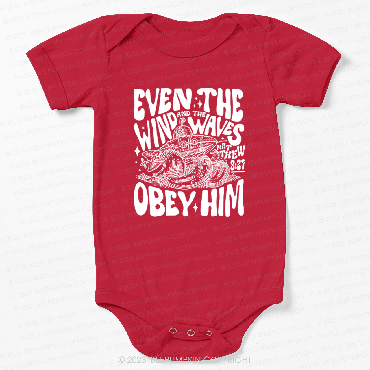 Even The Wind And The Waves Obey Him Bodysuit For Baby 