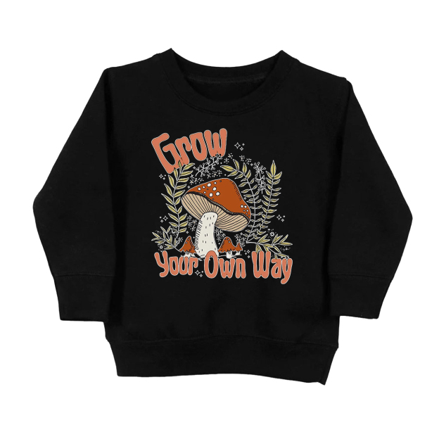 Grow Your Own Way Cute Mushroom Kids Sweatshirt
