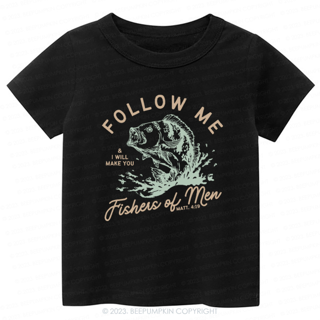 Follow Me Fishers of Men -Toddler Tees