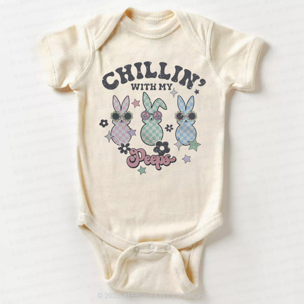  Chillin' with My Peeps Bodysuit For Baby