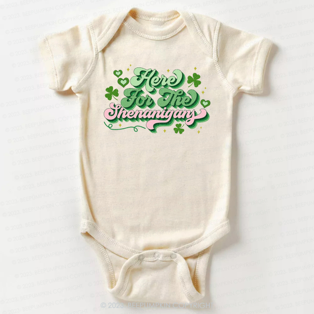Here For The Shenanigans St.Patricks Day Bodysuit For Baby
