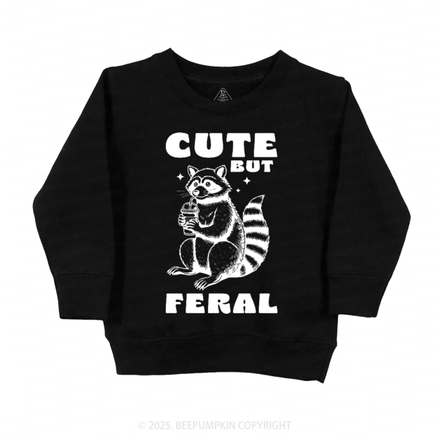 Cute But Feral Kid's Sweatshirt