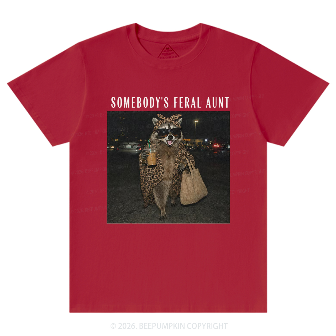 Personalized Somebody's Feral Aunt Funny Raccoon T-Shirts