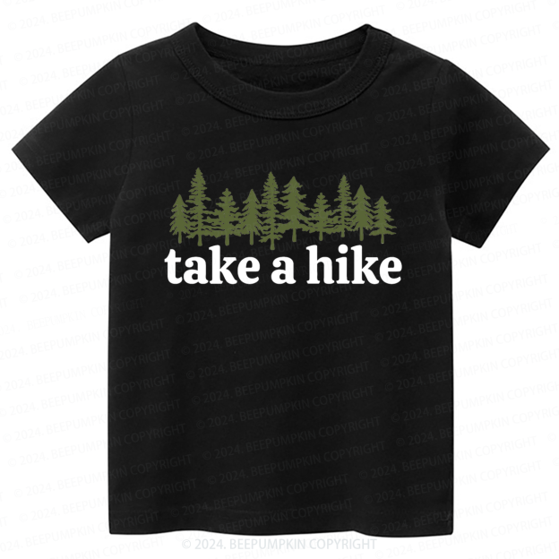 Take A Hike Toddler&Kids Tees 