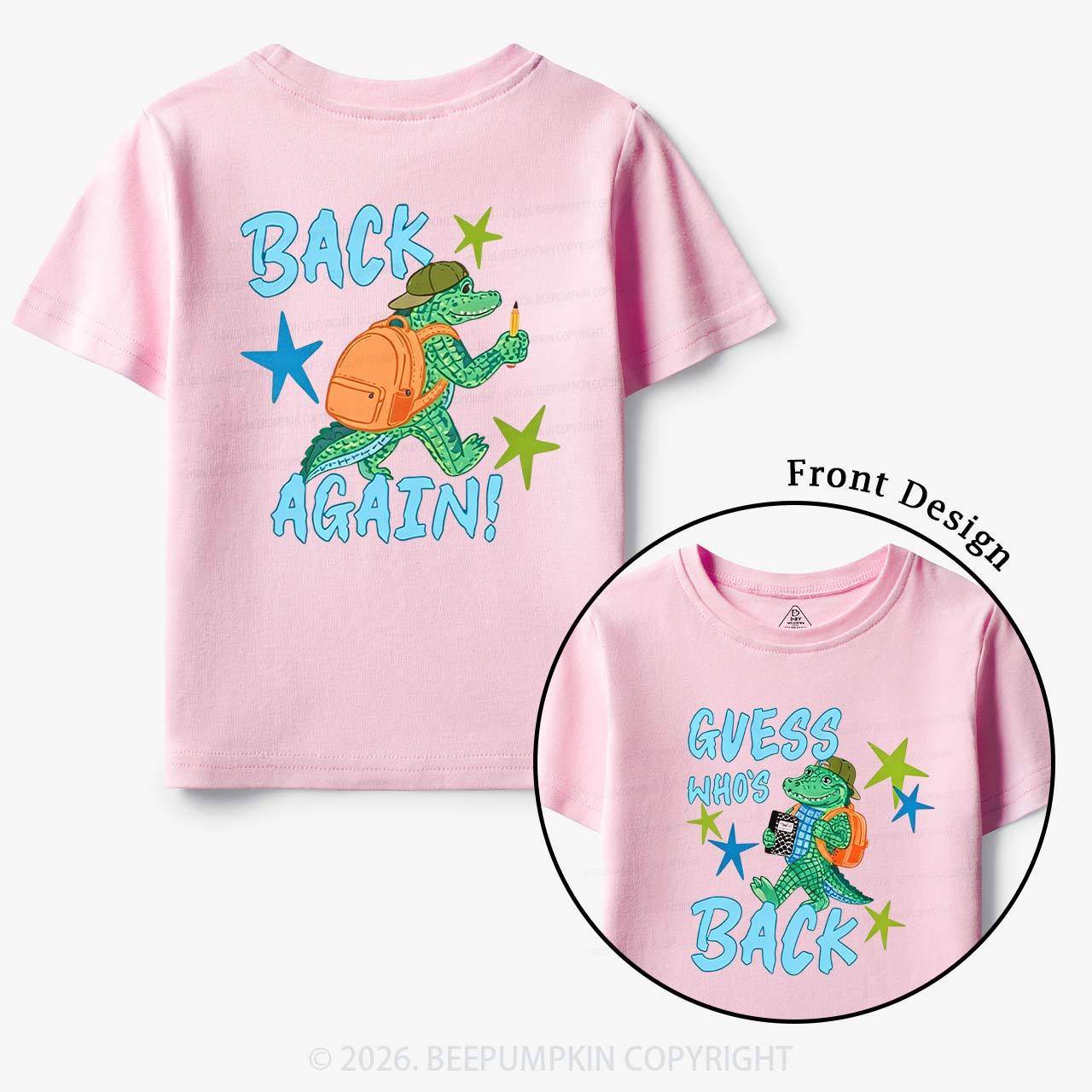 Guess Who's Back Gator Toddler&Kid's Tees