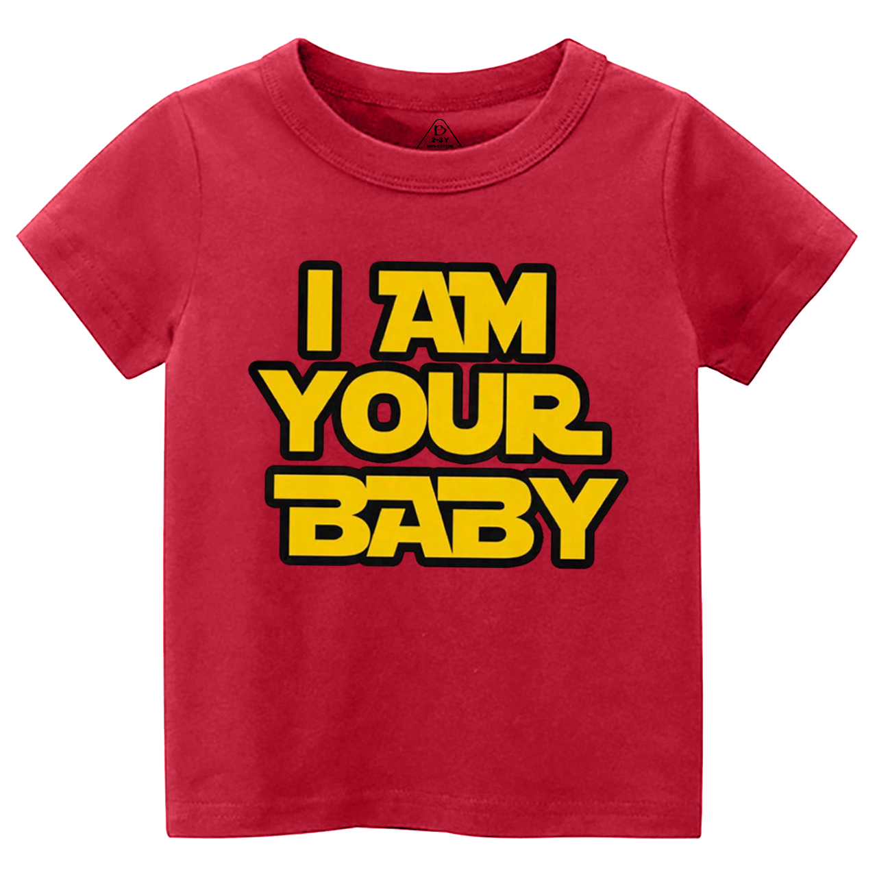 I Am Your Baby Toddler&Kid's Tees Beepumpkin
