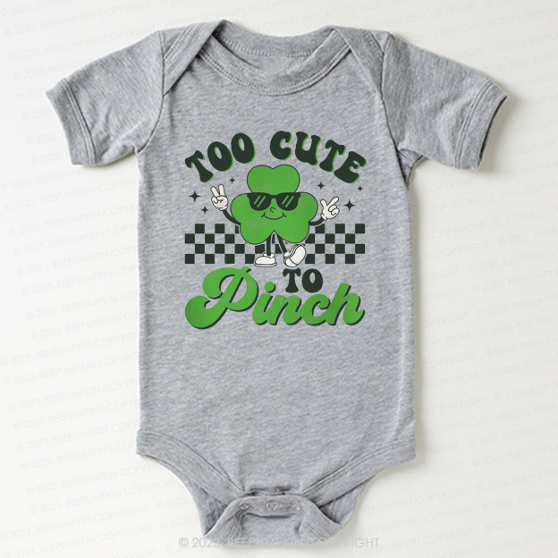 Too Cute To Pinch St.Patricks Day Bodysuit For Baby