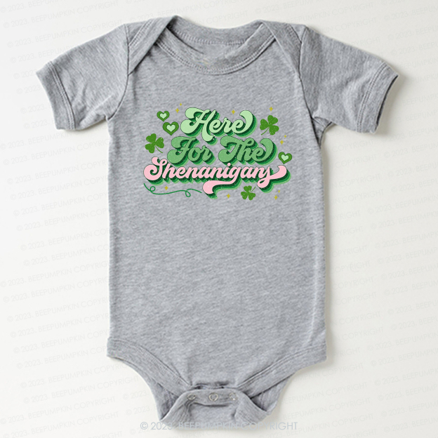 Here For The Shenanigans St.Patricks Day Bodysuit For Baby