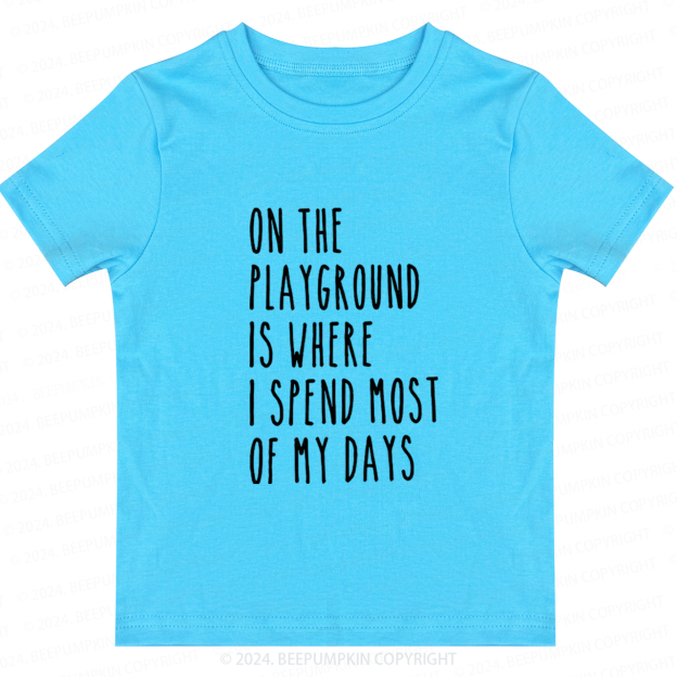 I'm Why We Can't Have Toddler&Kids Tees 7