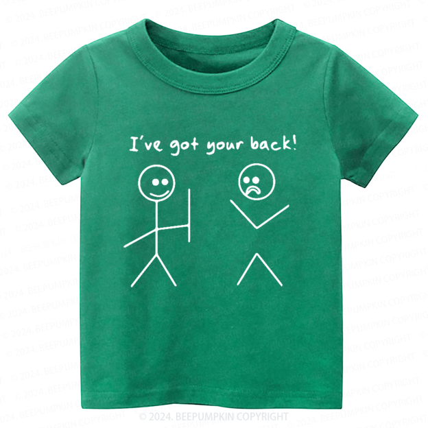 Got Your Back Toddler&Kids Tees 7