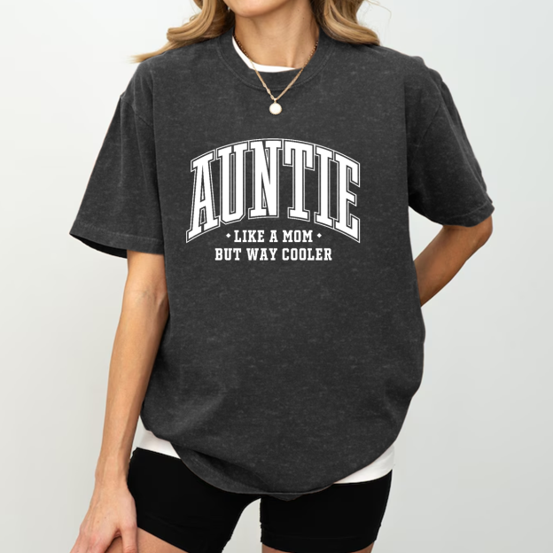 Auntie Like A Mom But Way Cooler Washed T-Shirts 